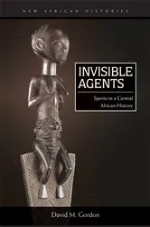 Book cover of Invisible Agents by David M. Gordon