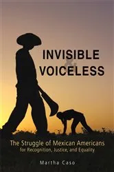 Book cover of Invisible and Voiceless by Martha Caso