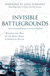 Book cover of Invisible Battlegrounds by Yolanda Stith
