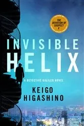 Book cover of Invisible Helix by Keigo Higashino