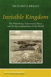 Book cover of Invisible Kingdom by Richard S. Briggs