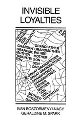 Book cover of Invisible Loyalties by Ivan Boszormenyi-Nagy