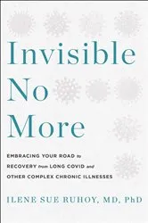 Book cover of Invisible No More by Ruhoy, Ilene Sue, MD, PhD