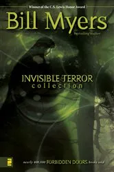 Book cover of Invisible Terror Collection by Bill Myers