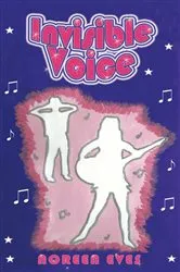 Book cover of Invisible Voice by Noreen Eves