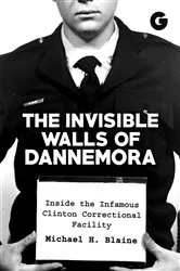Book cover of Invisible Walls of Dannemora by Unknown