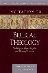 Book cover of Invitation to Biblical Theology by Jeremy M. Kimble
