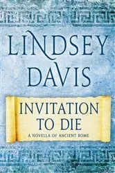 Book cover of Invitation to Die by Lindsey Davis