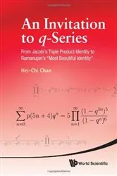 Book cover of Invitation To Q-series, An: From Jacobi's Triple Product Identity To Ramanujan's 