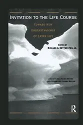 Book cover of Invitation to the Life Course by Richard Settersten