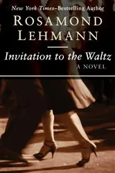 Book cover of Invitation to the Waltz by Rosamond Lehmann