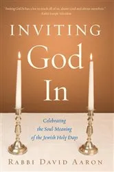 Book cover of Inviting God In by David Aaron