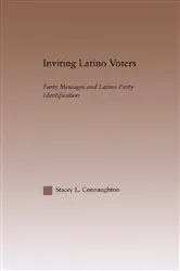Book cover of Inviting Latino Voters by Stacey L. Connaughton
