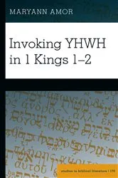 Book cover of Invoking YHWH in 1 Kings 1–2 by Hemchand Gossai
