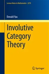 Book cover of Involutive Category Theory by Donald Yau