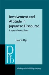 Book cover of Involvement and Attitude in Japanese Discourse by Unknown