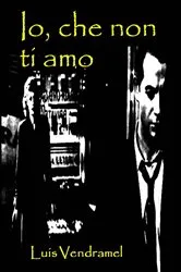 Book cover of Io, che non ti amo by Unknown