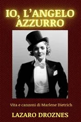 Book cover of Io, L'Angelo Azzurro by Lázaro Droznes