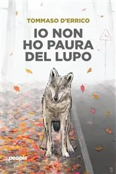 Book cover of Io non ho paura del lupo by Tommaso D'Errico