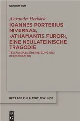 Book cover of Ioannes Porterius Nivernas, ›Athamantis Furor‹, eine neulateinische Tragödie by Unknown