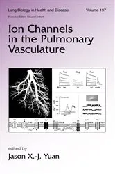 Book cover of Ion Channels in the Pulmonary Vasculature by Jason X. J. Yuan
