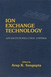 Book cover of Ion Exchange Technology by Arup K. SenGupta