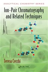 Book cover of Ion-Pair Chromatography and Related Techniques by Teresa Cecchi