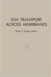 Book cover of Ion Transport Across Membranes by Hans T. Clarke