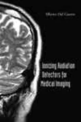 Book cover of Ionizing Radiation Detectors For Medical Imaging by Alberto Del Guerra