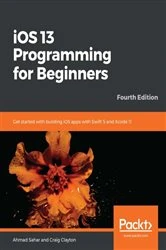 Book cover of iOS 13 Programming for Beginners (4th ed.) by Ahmad Sahar