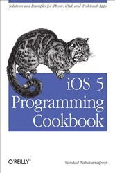 Book cover of iOS 5 Programming Cookbook by Vandad Nahavandipoor