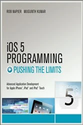 Book cover of iOS 5 Programming Pushing the Limits by Rob Napier
