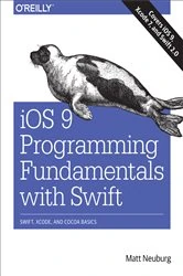 Book cover of iOS 9 Programming Fundamentals with Swift by Matt Neuburg