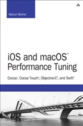 Book cover of iOS and macOS Performance Tuning by Marcel Weiher
