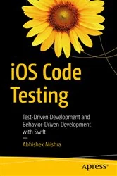 Book cover of iOS Code Testing by Abhishek Mishra