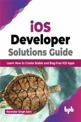 Book cover of iOS Developer Solutions Guide by Narendar Singh Saini