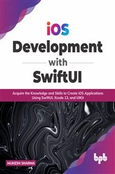 Book cover of iOS Development with SwiftUI by Mukesh Sharma