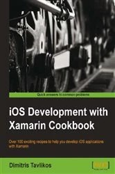 Book cover of iOS Development with Xamarin Cookbook by Dimitris Tavlikos