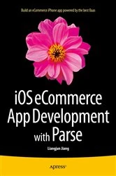 Book cover of iOS eCommerce App Development with Parse by Liangjun Jiang