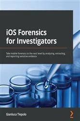 Book cover of iOS Forensics for Investigators by Gianluca Tiepolo