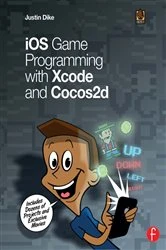 Book cover of iOS Game Programming with Xcode and Cocos2d by Justin Dike