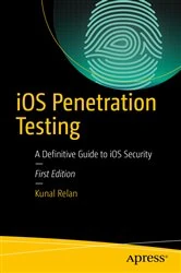 Book cover of iOS Penetration Testing by Kunal Relan