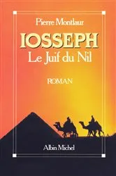 Book cover of Iosseph, le Juif du Nil by Pierre Montlaur
