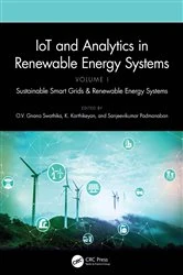 Book cover of IoT and Analytics in Renewable Energy Systems (Volume 1) by O.V. Gnana Swathika