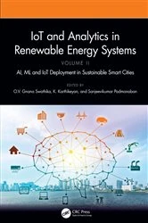 Book cover of IoT and Analytics in Renewable Energy Systems (Volume 2) by O.V. Gnana Swathika