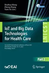 Book cover of IoT and Big Data Technologies for Health Care by Shuihua Wang
