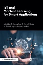 Book cover of IoT and Machine Learning for Smart Applications by G. Vennira Selvi