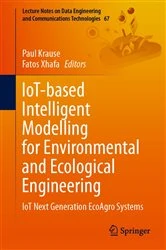 Book cover of IoT-based Intelligent Modelling for Environmental and Ecological Engineering by Paul Krause