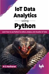 Book cover of IoT Data Analytics using Python by M S Hariharan