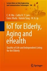 Book cover of IoT for Elderly, Aging and eHealth by C.H. Wu